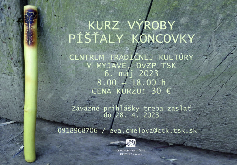 Centrum tradičnej kultúry Myjava – kurz výroby píšťaly koncovky