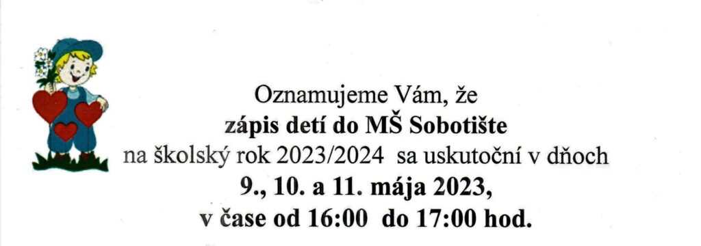 Zápis detí do MŠ Sobotište – 9. – 11. mája 2023