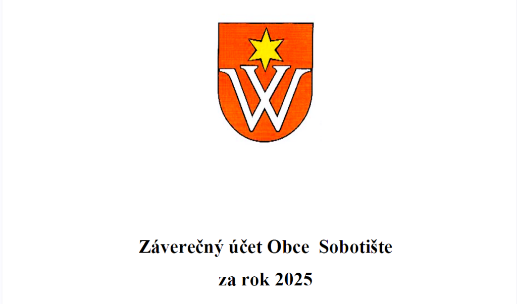 Záverečný účet obce Sobotište za rok 2025