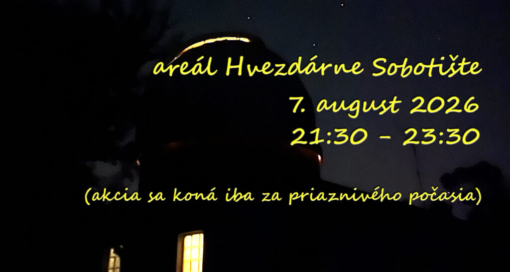 Pozorovanie Perzeíd a nočnej oblohy – 7.8.2026